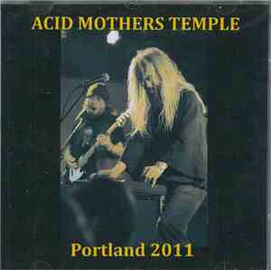 Acid Mothers Temple - Portland 2011