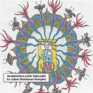 Adam Stockman - Marshmallow Dreams (An Adam Stockman Sampler)