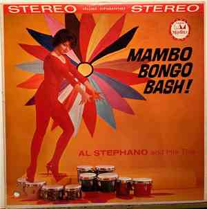 Al Stephano And His Trio - Mambo Bongo Bash!