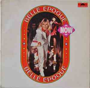 Belle Epoque - Now