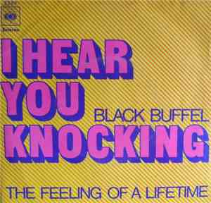 Black Buffel - I Hear You Knocking