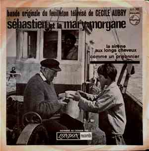 Cecile Aubry - Sébastien Et La Mary-Morgane