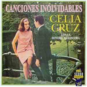 Celia Cruz Con La La Sonora Matancera - Canciones Inolvidables