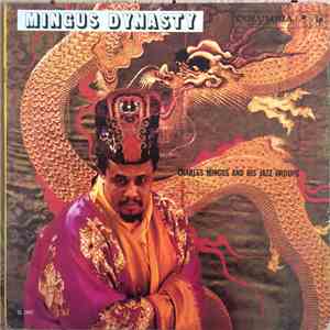 Charles Mingus And His Jazz Groups - Mingus Dynasty