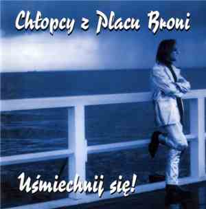 Chłopcy Z Placu Broni - Uśmiechnij Się!