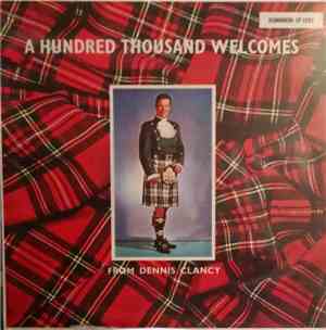 Dennis Clancy - A Hundred Thousand Welcomes From Dennis Clancy