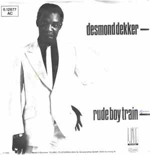 Desmond Dekker - Rude Boy Train