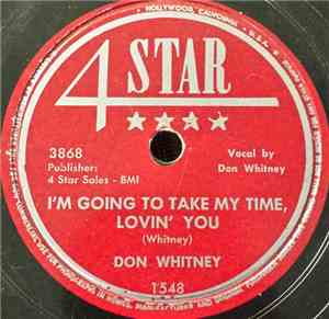 Don Whitney - I'm Going To Take My Time, Lovin' You / Keeping Secrets