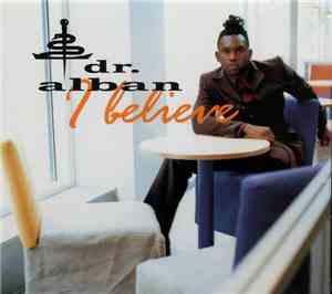 Dr. Alban - I Believe