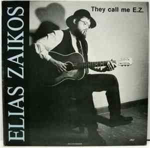 Elias Zaikos - They Call Me E.Z.