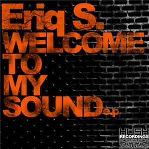 Eriq S. - Welcome To My Sound EP