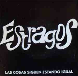 Estragos - Las Cosas Siguen Estando Igual / No Estás