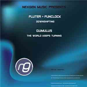 Fluter + Funclock / Qumulus - Downshifting / The World Keeps Turning