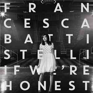Francesca Battistelli - If We're Honest
