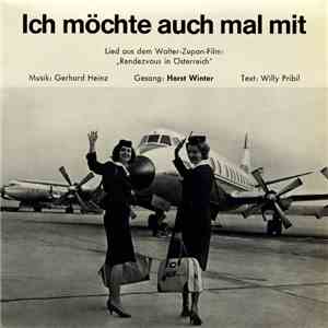 Horst Winter / Musik Des Gardebataillons Wien - Ich Möchte Auch Mal Mit / K ...