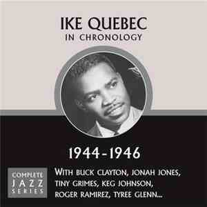 Ike Quebec - In Chronology - 1944-1964
