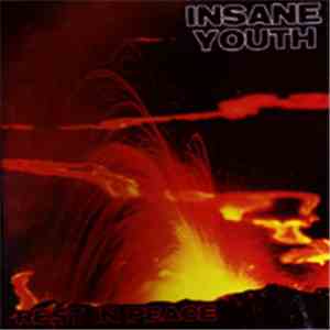 Insane Youth - Rest In Peace