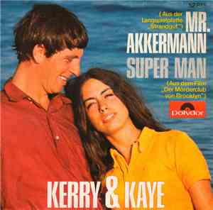 Kerry & Kaye - Mr. Akkermann