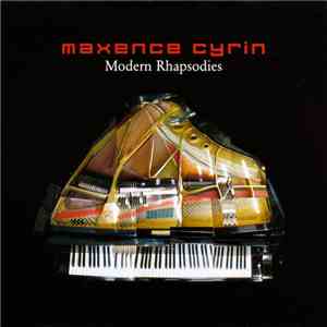 Maxence Cyrin - Modern Rhapsodies