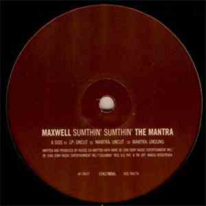 Maxwell - Sumthin' Sumthin': The Mantra