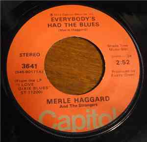 Merle Haggard And The Strangers - Everybody's Had The Blues / Nobody Knows  ...
