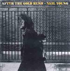 Neil Young - After The Gold Rush