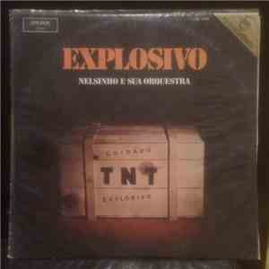 Nelsinho E Sua Orquestra - Explosivo