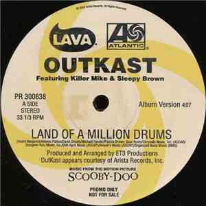 Outkast - Land Of A Million Drums