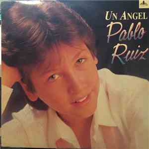 Pablo Ruiz - Un Angel