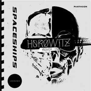 Pantheon  - Spaceships (Horowitz Remix)