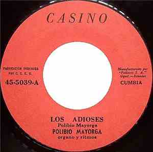 Polibio Mayorga - Los Adioses / Algo De Ti