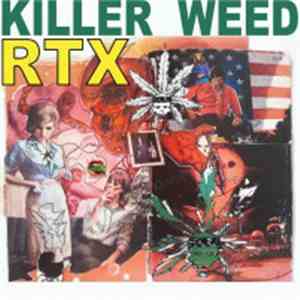 RTX  / Heavy Cream - Killer Weed / Deadbeat