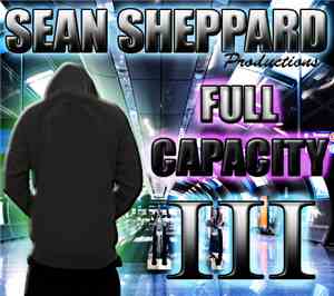 Sean Sheppard - Full Capacity III