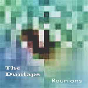 The Dunlaps - Reunions