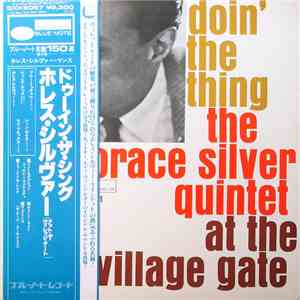The Horace Silver Quintet - Doin' The Thing - At The Village Gate