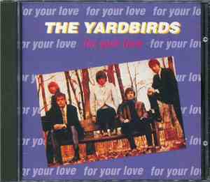 The Yardbirds - For Your Love