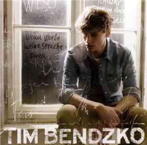 Tim Bendzko - Wenn Worte Meine Sprache Wären