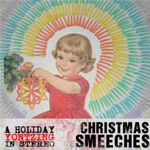 Various - Christmas Smeeches: A Holiday Yontzing In Stereo