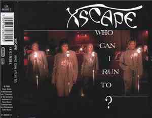 Xscape - Who Can I Run To?