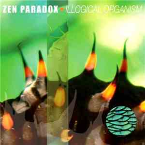 Zen Paradox - Illogical Organism