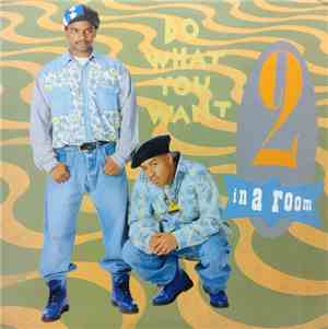 2 In A Room - Do What You Want