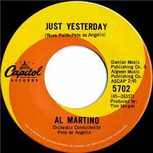 Al Martino - Just Yesterday / By The River Of Roses