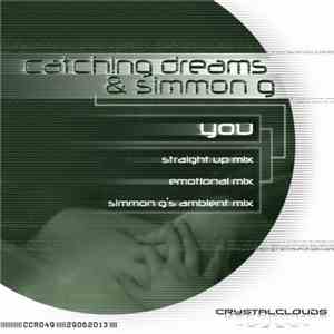 Catching Dreams & Simmon G - You