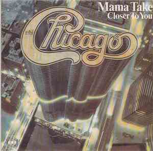 Chicago  - Mama Take