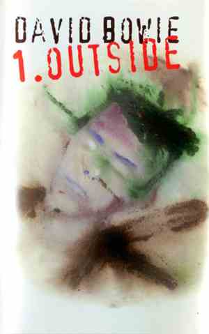 David Bowie - 1. Outside (The Nathan Adler Diaries: A Hyper Cycle)