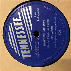 Del Wood - Ragtime Melody / Rainbow