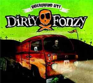 Dirty Fonzy - Underground City