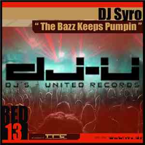 DJ Syro - The Bazz Keeps Pumpin