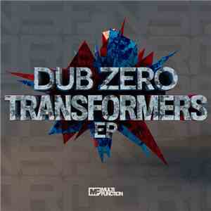 Dub Zero - Transformers EP