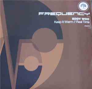 Eddy Woo - Keep It Warm / Real Time